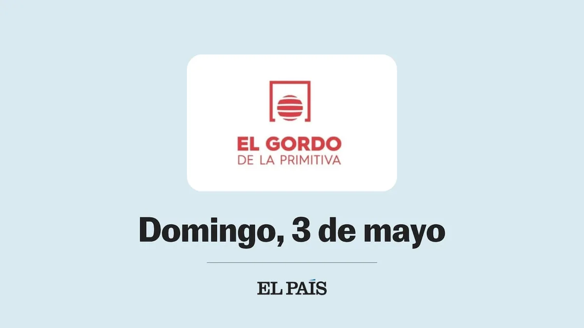 Gordo de la Primitiva: check draw for Sunday, May 3